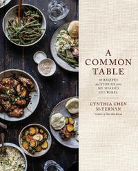 Cover image for A Common Table: 80 Recipes and Stories from My Shared Cultures