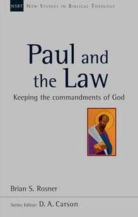 Cover image for Paul and the Law: Keeping The Commandments Of God