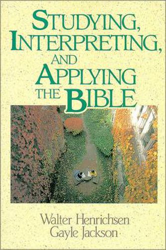 Cover image for Studying, Interpreting, and Applying the Bible