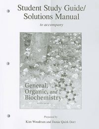 Cover image for General, Organic, and Biochemistry, Student Study Guide/Solutions Manual