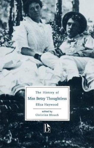 Cover image for The History of Miss Betsy Thoughtless