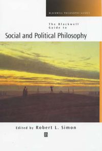 Cover image for The Blackwell Guide to Social and Political Philosophy