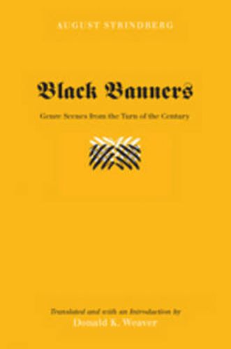 Cover image for Black Banners: Genre Scenes from the Turn of the Century- Translated and with an Introduction by Donald K. Weaver