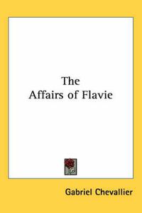 Cover image for The Affairs of Flavie