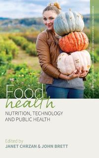 Cover image for Food Health: Nutrition, Technology, and Public Health