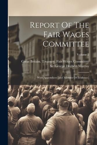 Report Of The Fair Wages Committee