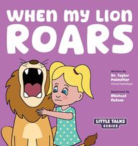 Cover image for When My Lion Roars