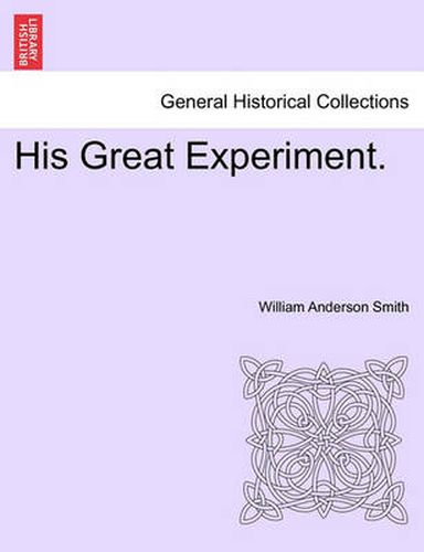 Cover image for His Great Experiment.