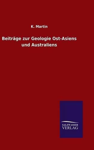 Cover image for Beitrage zur Geologie Ost-Asiens und Australiens