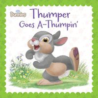 Cover image for Disney Bunnies Thumper Goes A-Thumpin