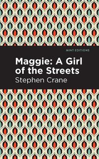 Cover image for Maggie: A Girl of the Streets and Other Tales of New York