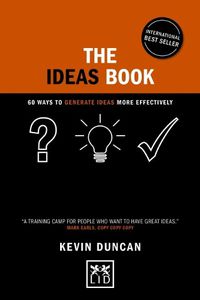 Cover image for The Ideas Book: 60 ways to generate ideas visually