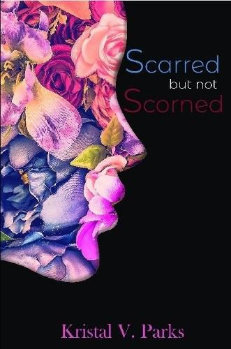 Cover image for Scarred but not Scorned