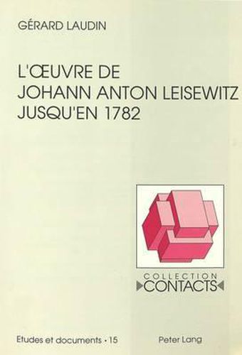 Cover image for L'Oeuvre de Johann Anton Leisewitz Jusqu'en 1782