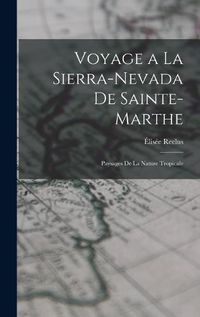 Cover image for Voyage a la Sierra-Nevada de Sainte-Marthe