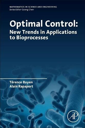 Cover image for Optimal Control: New Trends in Applications to Bioprocesses