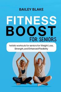 Cover image for Fitness Boost for Seniors
