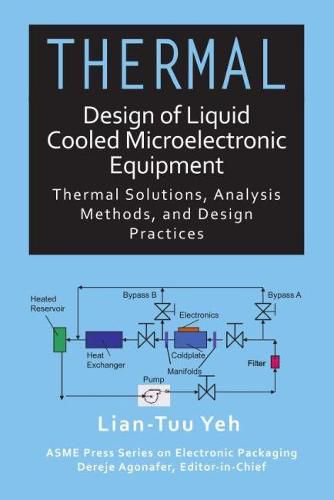 Cover image for Thermal Design of Liquid Cooled Microelectronic Equipment