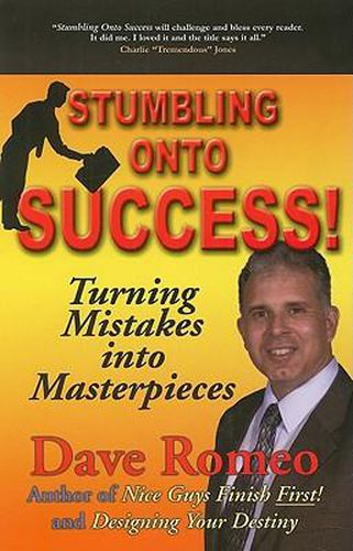Cover image for Stumbling Onto Success!: Turning Mistakes Into Masterpieces