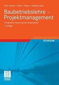 Cover image for Baubetriebslehre - Projektmanagement: Erfolgreiche Steuerung Von Bauprojekten