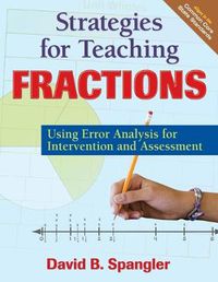 Cover image for Strategies for Teaching Fractions: Using Error Analysis for Intervention and Assessment