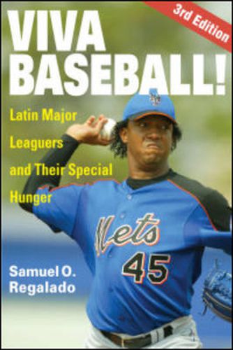 Cover image for Viva Baseball!: Latin Major Leaguers and Their Special Hunger