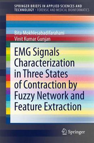 Cover image for EMG Signals Characterization in Three States of Contraction by Fuzzy Network and Feature Extraction