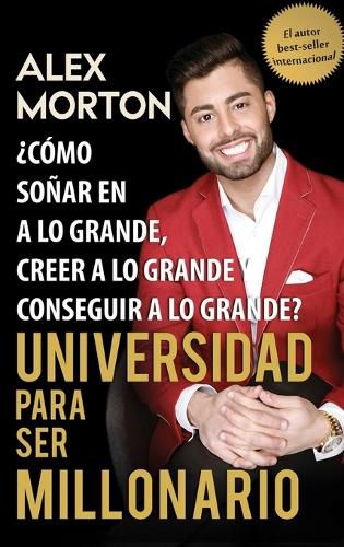 Cover image for Sala de Dormitorios a Millonario: Como Sonar Grande, Creer Grande y Lograr Grandes