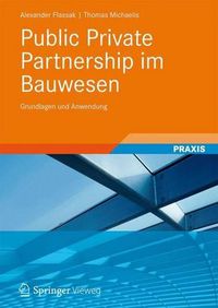 Cover image for Public Private Partnership Im Bauwesen: Grundlagen Und Anwendung