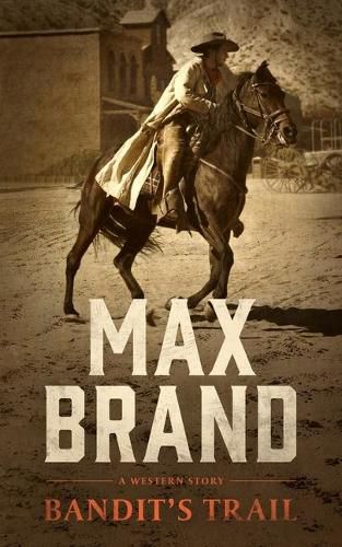 Cover image for Bandit's Trail: A Western Story