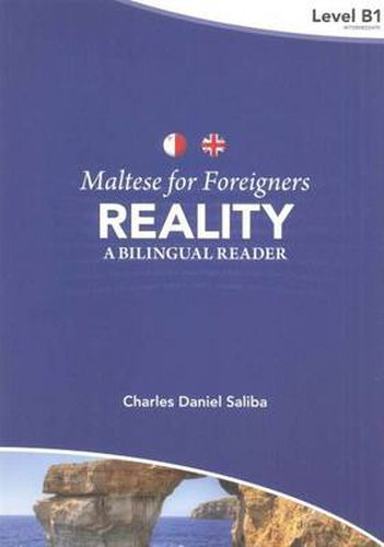 Cover image for Maltese for Foreigners - Reality: A Bilingual Maltese-English Reader: Level B1