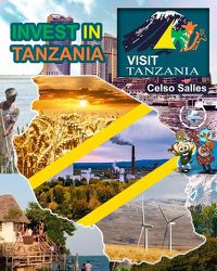 Cover image for INVEST IN TANZANIA - Visit Tanzania - Celso Salles