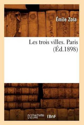 Les Trois Villes. Paris (Ed.1898)