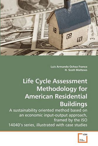 Cover image for Life Cycle Assessment Methodology for American Residential Buildings