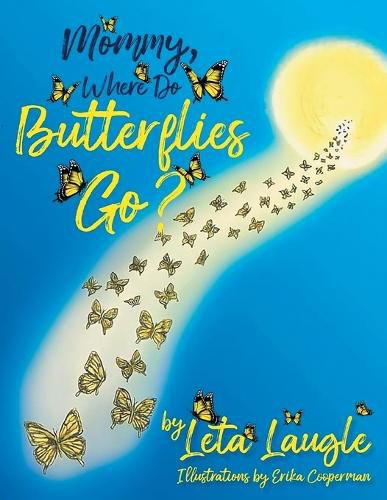 Cover image for Mommy, Where Do Butterflies Go?