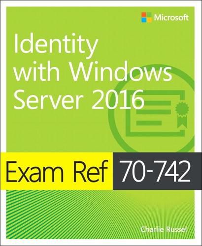 Exam Ref 70-742 Identity with Windows Server 2016