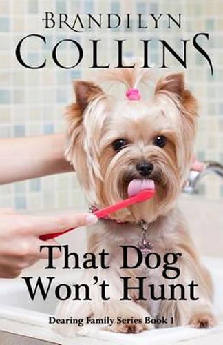 Cover image for That Dog Won't Hunt