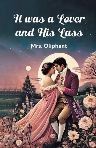 Cover image for It Was a Lover and His Lass