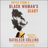 Cover image for Notes from a Black Woman's Diary: Selected Works of Kathleen Collins