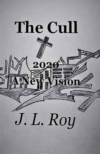 Cover image for The Cull Sub-Title 2020 A New Vision