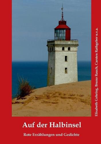 Cover image for Auf der Halbinsel: Rote Erzahlungen und Gedichte