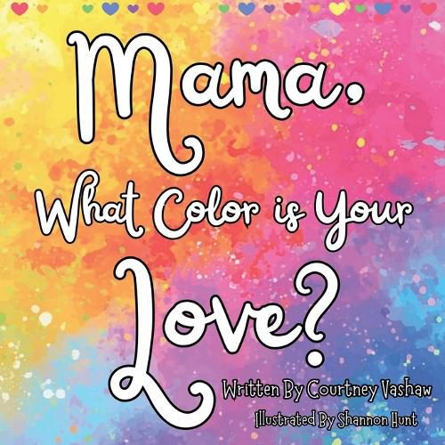 Cover image for Mama, What Color is Your Love?