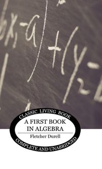 Cover image for A First Book in Algebra