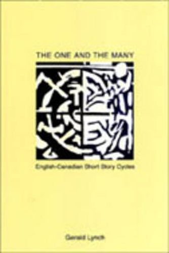 The One and the Many: English-Canadian Short Story Cycles