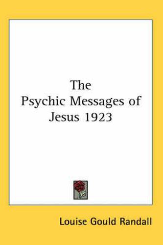 Cover image for The Psychic Messages of Jesus 1923