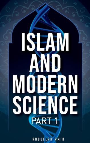 Cover image for Islam and Modern Science