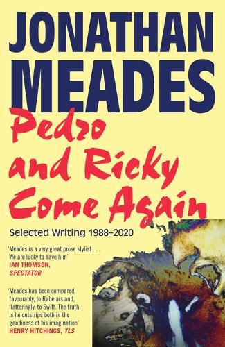 Cover image for Pedro and Ricky Come Again: Selected Writing 1988-2020