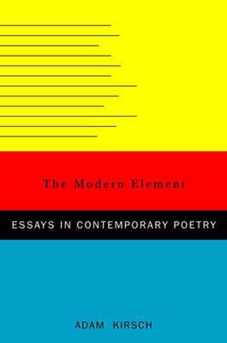 Cover image for The Modern Element: Essays on Contemporary Poetry