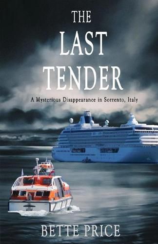 Cover image for The Last Tender: A Mysterious Disappearance in Sorrento, Italy