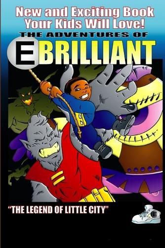 Cover image for E Brilliant and the Legend of Little City
